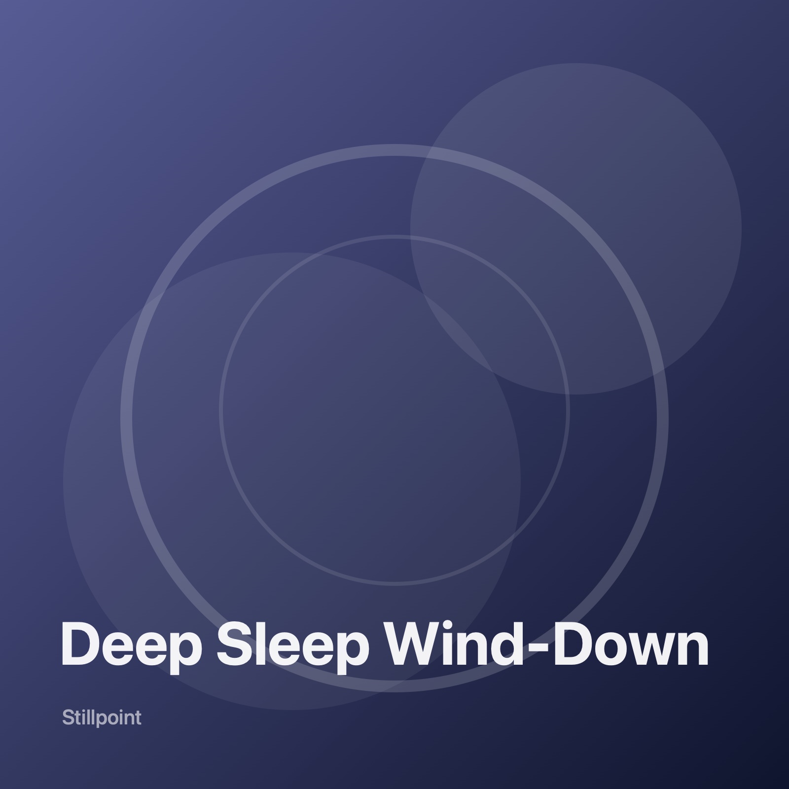 Deep Sleep Wind Down